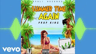 Prap King - Summer Time Again (Official Visualizer)