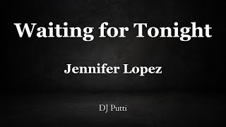 Waiting for Tonight Instrumental - Jennifer Lopez