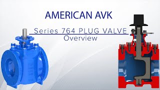 American AVK Series 764 Eccentric Plug Valves Overview