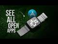 How to See All Open Apps on Apple Watch (tutorial)