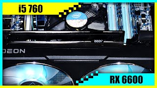 i5 760 + RX 6600 Gaming PC in 2022 | Tested in 7 Games