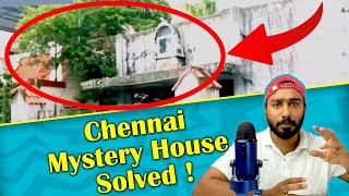 Chennai Mystery House Solved || Lorenz mystery #worldmystery #tamilmystery