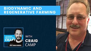 Biodynamic and Regenerative Farming With Craig Camp of Troon Vineyard