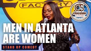 Men in Atlanta Are Women - Comedian Cocoa Brown - Chocolate Sundaes Stand Up Comedy