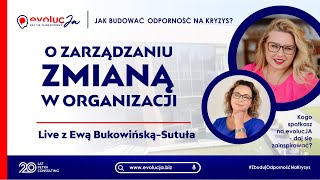 Jak budować odporność na kryzys? - jak skutecznie zarządzać zmianą w organizacji (odcinek 10)