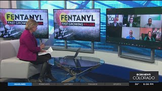 Watch The CBS News Colorado Original 'Fentanyl Fast Growing Killer"