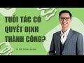 Tuổi Tác Có Quyết Định Thành Công? - Cà Phê Chứng Khoán #23