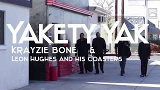 Yakety Yak - Krayzie Bone (feat. Leon Hughes and His Coasters)