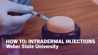 How To Give Injections: Intradermal (ID) Injections - Weber State University