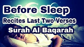 Before Sleep Recites Last Two Ayat Of Surah Al Baqarah