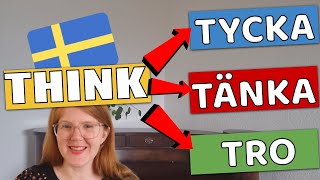 Tycker, tänker, tror (Thinking in Swedish)