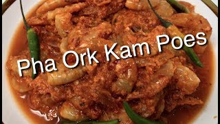 Khmer food      Pha Ork Kam Poes   របៀបធ្វើផ្អកកំពឹស  Fermented Shrimp