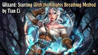 152-200 | Wizard: Starting With the Knights Breathing Method