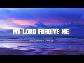 Emotional Nasheed - My Lord Forgive Me - Muhammad Al Muqit - [ Slowed + Reverb ]