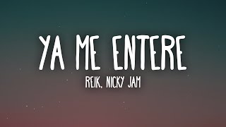 Reik, Nicky Jam - Ya Me Entere (Letra/Lyrics)