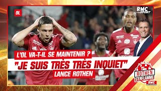 Reims 2-0 OL : Les Lyonnais vont-ils se maintenir ? Rothen "très inquiet pour le club"
