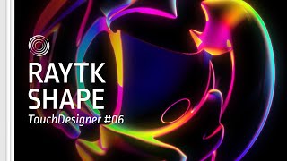 [TD Drop #06] RayTK – TouchDesigner Tutorial