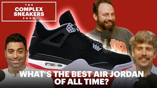 What's the Best Air Jordan of All Time? | The Complex Sneakers Show