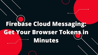 ๐ Master Web Push Notifications with Firebase & FastAPI PYTHON ! ๐ Get Browser Tokens FAST!