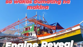 PART-13 UPDATE SA MALAKING BANGKA | ENGINE REVEAL