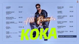 Whatsapp Status Koka Jassie Gill Koka Status Alll Rounder Album Jukebox Latest Punjabi Songs 2022