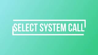 Learn Select system call in C