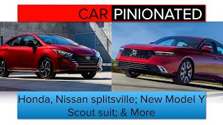 Honda, Nissan splitsville; New Model Y; Scout suit and more | Car-Pinionated 77