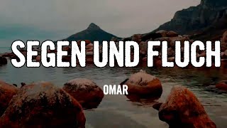 OMAR - SEGEN UND FLUCH (Lyrics)