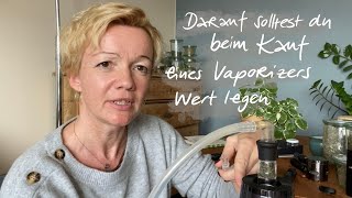 Darauf solltest du beim Kauf eines Vaporizers Wert legen (zum Verdampfen von Heilpflanzen)