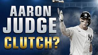 Will Aaron Judge Ever Be Truly Clutch