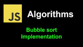 Bubble sort implementation | JavaScript Algorithms