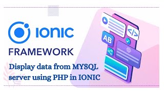 Ionic tutorial-12 || Display data from MYSQL server using PHP in IONIC