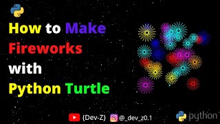 How to Make Fireworks in Python Turtle | Happy Diwali Project | Python Beginner Project Tutorial