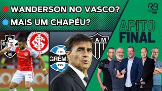 WANDERSON ACEITA SER NEGOCIADO PELO INTER | GRÊMIO PODE TOMAR OUTRO CHAPÉU? Apito Final (27/12/2024)