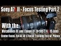 Sony A7r II - Focus Testing w/ Canon EF 24-105 f/4 L IS Lens