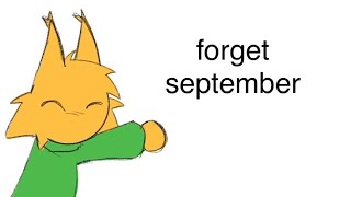 forget september