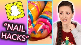 Testing Dumb Snapchat Nail Hacks and Correcting Them