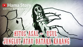 Asal usul jenglot || cerita bergambar #hamastory