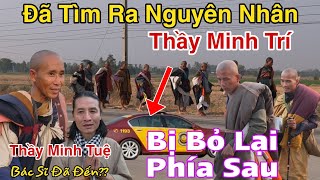 Nóng... Đã Tìm Ra Nguyên Thầy Minh Trí Bị Bỏ Lại Phía Sau Thầy Minh Tuệ Làm Điều Này