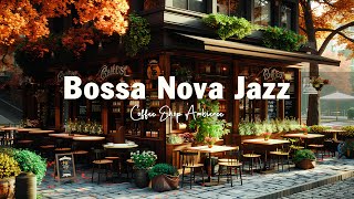Classic Outdoor Coffee Shop Ambience ☕ Smooth Bossa Nova Jazz Music for Positive Mood, Relax
