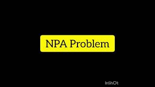 NPA PROBLEM