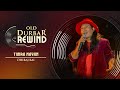 Old Durbar Rewind Vol. 1:  Timra Nayan | Dhiraj Rai