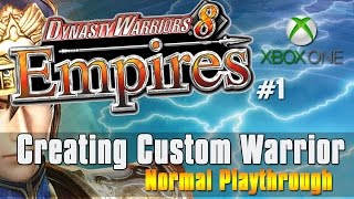 Dynasty Warriors 8 Empires - "Creating A Custom Warrior" XBOX ONE [1]