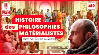 🎧 Histoire des philosophies matérialistes #2 (avec  @GuillaumeDeloison )