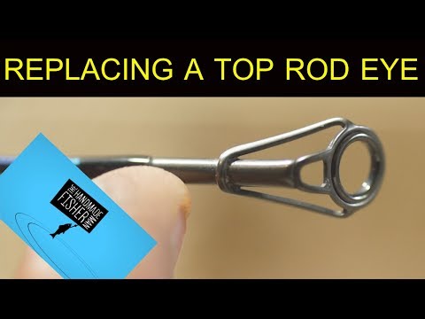 Replacing the top eye of a fishing rod