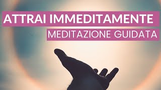 Legge dell'attrazione in 10 minuti! Meditazione per attrarre ciò che desideri (Attrazione in Azione)