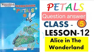 Alice in wonderland | question answer | class5 petals!#nipun #petals #english