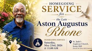 Homegoing Service for the Late Aston Augustus Rhone