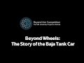 Beyond Wheels: The Story of the Baja Tank Car