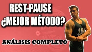 REST PAUSE: ¿MEJOR MÉTODO PARA CRECER?